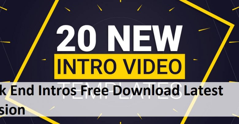 Back End Intros Free Download Latest Version