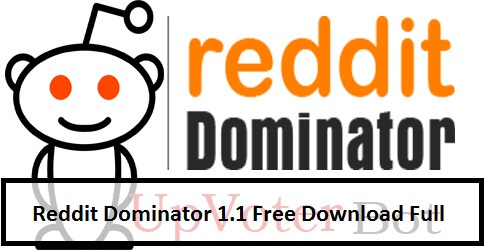 Reddit Dominator 1.1 Free Download Full