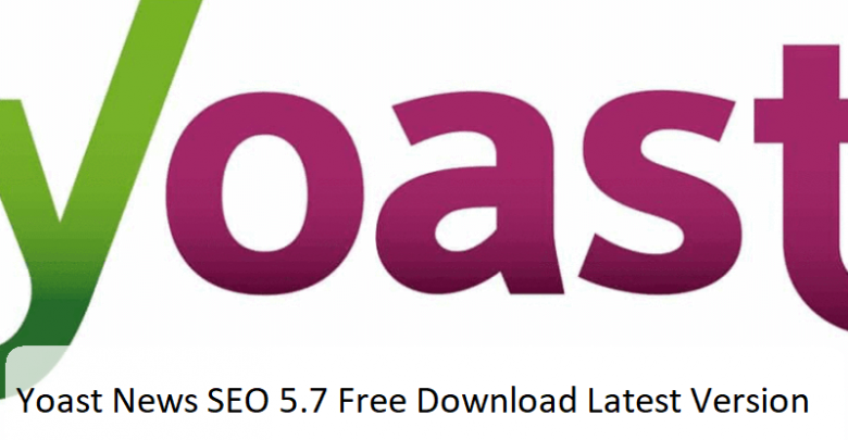 Yoast News SEO 5.7 Free Download Latest Version