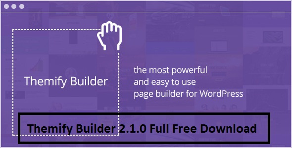 Themify Builder 2.1.0 Full Free Download